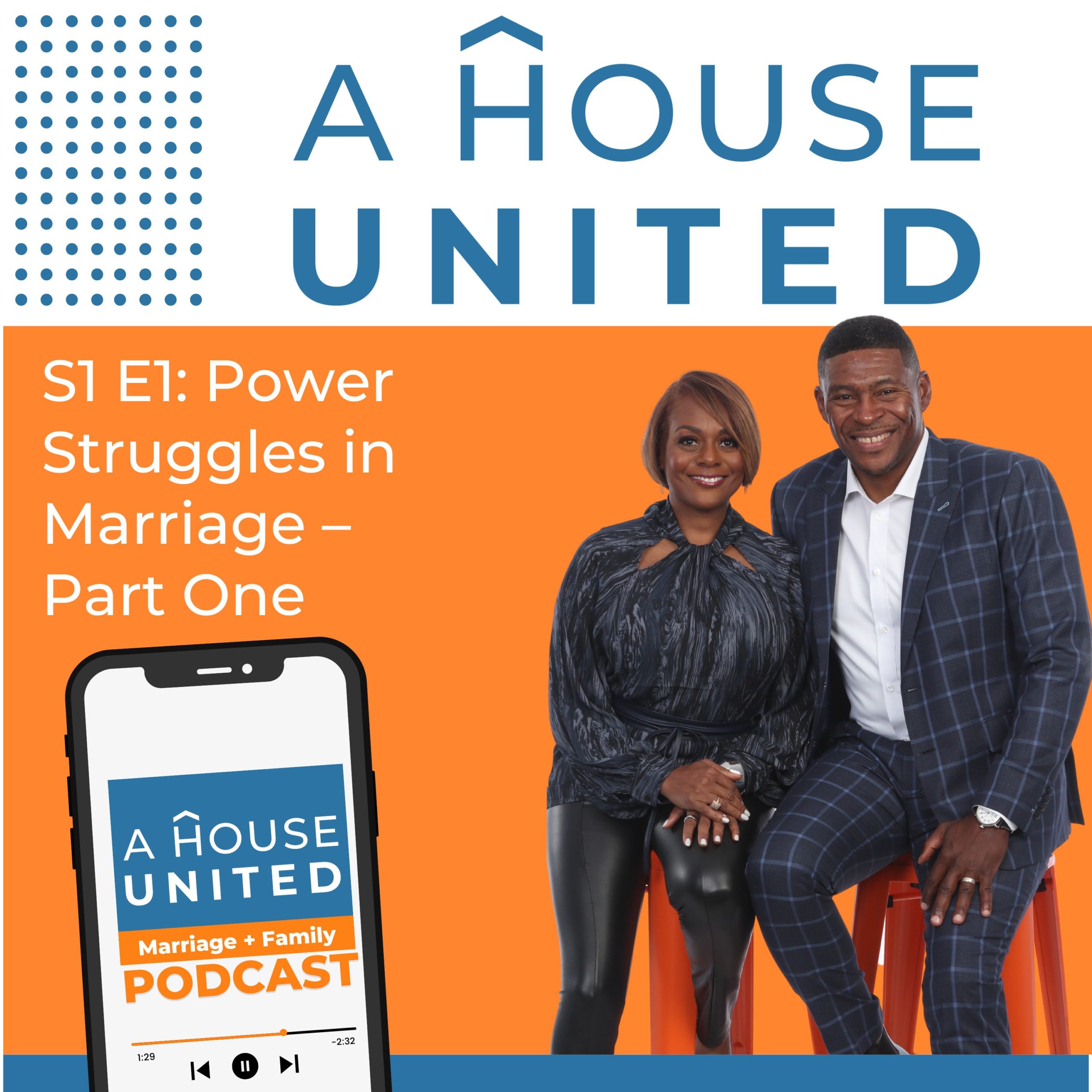 A House United S1 E1: Power Struggles in Marriage – Part One